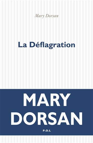 La Déflagration - MARY DORSAN