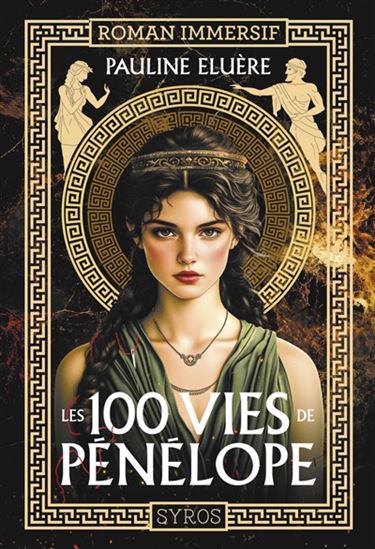 Les 100 vies de Pénélope - PAULINE ELUÈRE