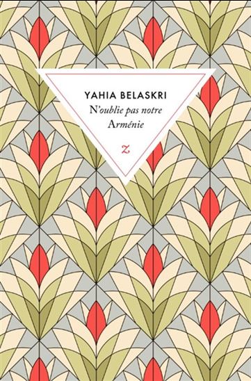 N&#39;oublie pas notre Arménie - YAHIA BELASKRI