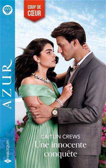 Une innocente conquête - CAITLIN CREWS