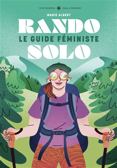 Rando solo : le guide féministe - MARIE ALBERT - MYLÈNE DAGNET