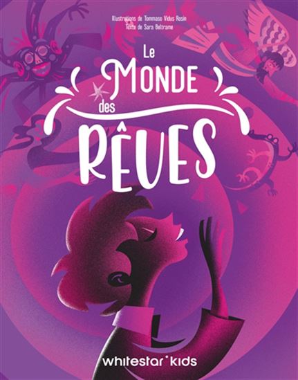 Le Monde des rêves - SARA BELTRAME - TOMMASO VIDUS ROSIN