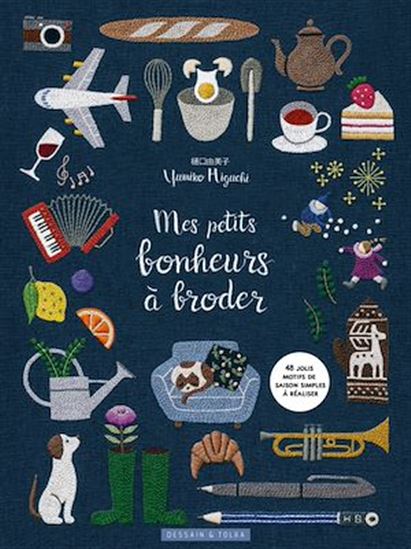 Mes petits bonheurs à broder - YUMIKO HIGUCHI