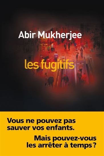 Les Fugitifs - ABIR MUKHERJEE