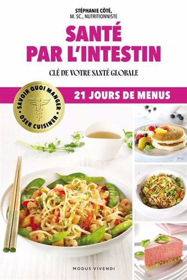 Santé par l&#39;intestin : Clé de votre santé globale N. éd. - STÉPHANIE CÔTÉ