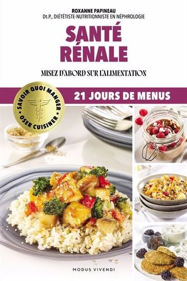 Santé rénale : Misez d&#39;abord sur l&#39;alimentation - ROXANNE PAPINEAU
