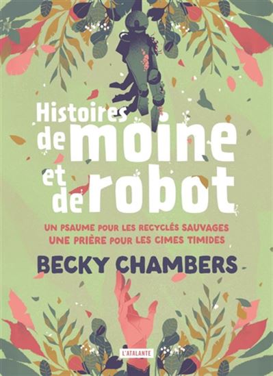 Histoires de moine et de robot - BECKY CHAMBERS