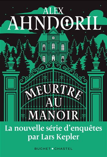 Meurtre au manoir - ALEX AHNDORIL