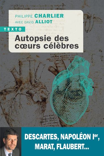 Autopsie des coeurs célèbres N. éd. - PHILIPPE CHARLIER - DAVID ALLIOT
