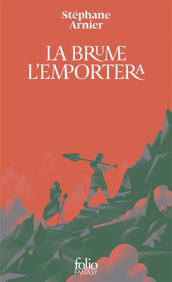 La Brume l&#39;emportera - STÉPHANE ARNIER