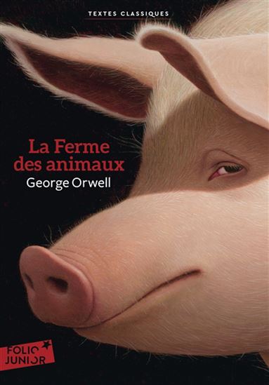 La Ferme des animaux - GEORGE ORWELL