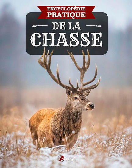 Encyclopédie pratique de la chasse N. éd. - COLLECTIF