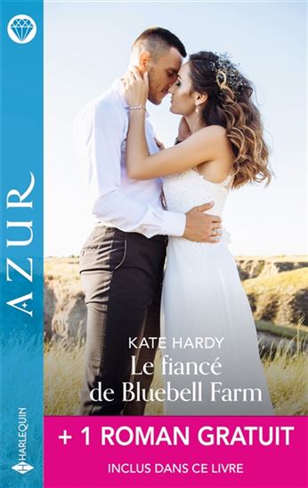 Le Fiancé de Bluebell Farm /Séduction sans scrupule - KATE HARDY - LUCY MONROE