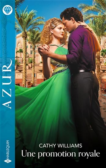 Une promotion royale - CATHY WILLIAMS