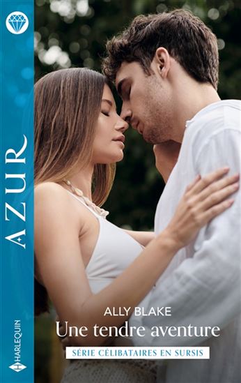 Une tendre aventure - ALLY BLAKE