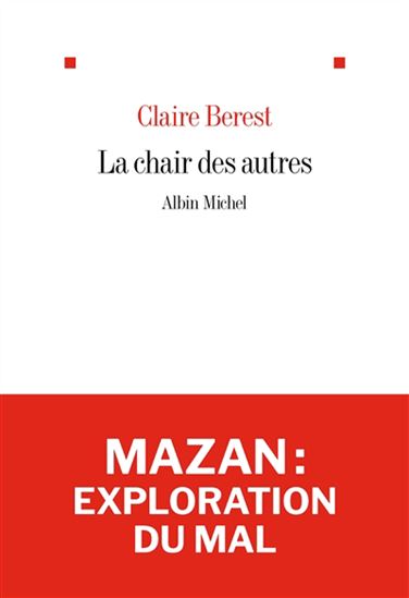 La Chair des autres - CLAIRE BEREST