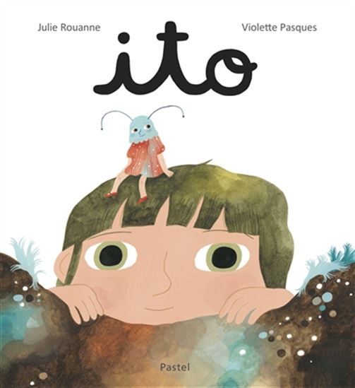 Ito - JULIE ROUANNE - VIOLETTE PASQUES