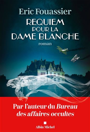 Requiem pour la dame blanche - ERIC FOUASSIER