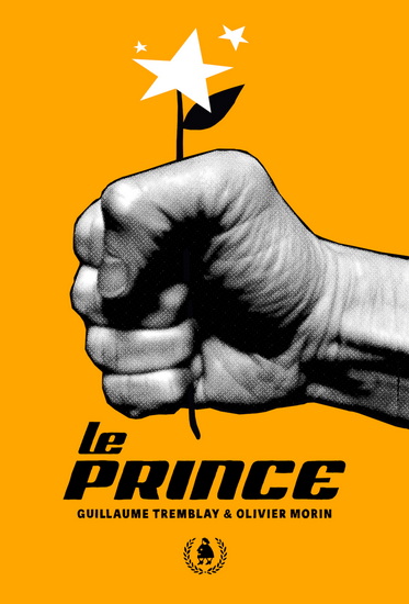 Le Prince - OLIVIER MORIN - GUILLAUME TREMBLAY