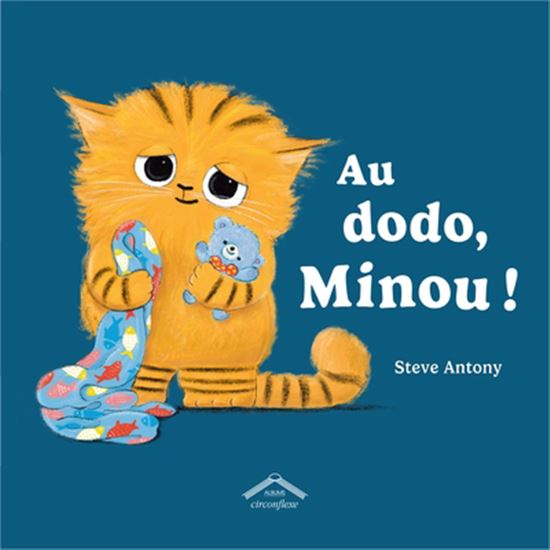 Au dodo, Minou ! - STEVE ANTONY