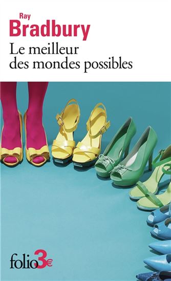 Le Meilleur des mondes possibles - RAY BRADBURY
