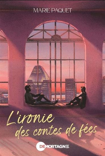 L&#39;Ironie des contes de fées - MARIE PAQUET
