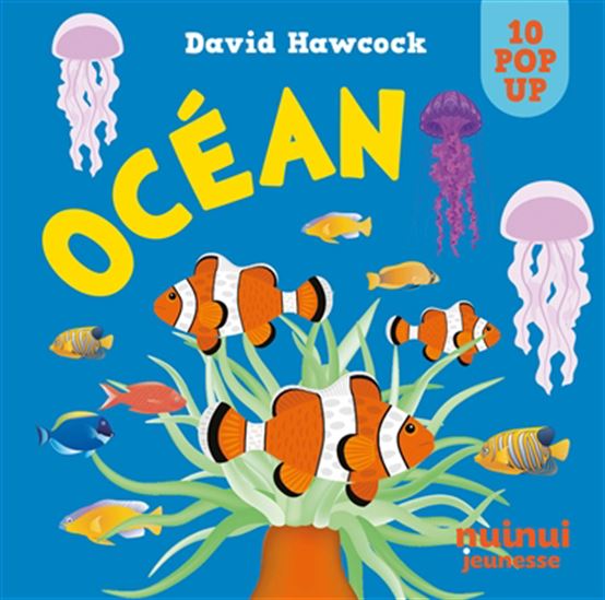 Océan : 10 pop-up N. éd. - DAVID HAWCOCK