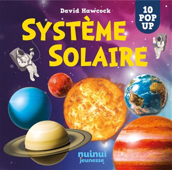 Système solaire : 10 pop-up N. éd. - DAVID HAWCOCK