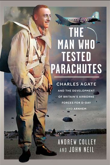 The Man Who Tested Parachutes - ANDREW COLLEY - JOHN NEIL