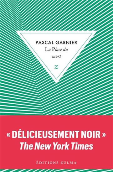 La Place du mort - PASCAL GARNIER