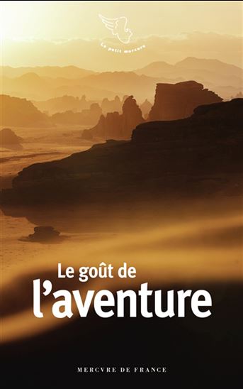 Le Goût de l&#39;aventure - COLLECTIF