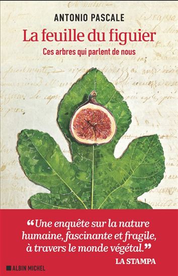 La Feuille du figuier : ces arbres qui parlent de nous - ANTONIO PASCALE