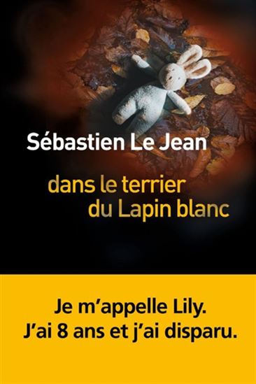 Dans le terrier du lapin blanc - SÉBASTIEN LE JEAN