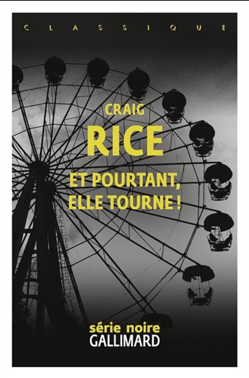 Et pourtant, elle tourne ! - CRAIG RICE