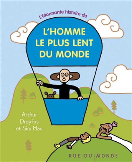 L&#39;Homme le plus lent du monde - ARTHUR DREYFUS - SIM MAU