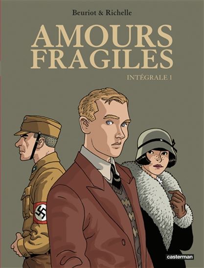 Amours fragiles : intégrale #01 - PHILIPPE RICHELLE - JEAN-MICHEL BEURIOT