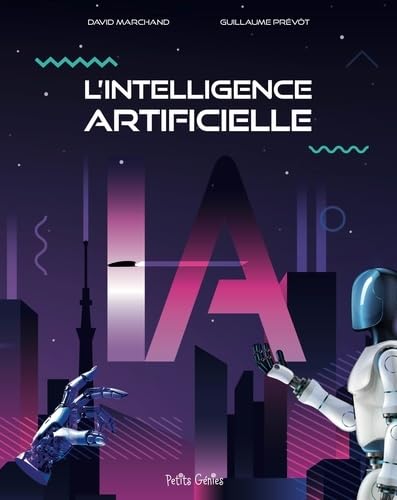 Intelligence artificielle - DAVID MARCHAND - GUILLAUME PRÉVÔT