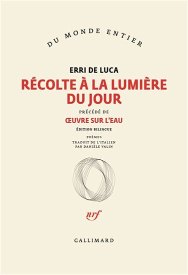 Récolte à la lumière du jour / Oeuvre sur l&#39;eau - ERRI DE LUCA