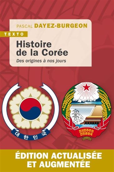 Histoire de la Corée : des origines à nos jours - PASCAL DAYEZ-BURGEON