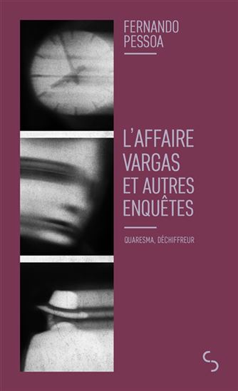 L&#39;Affaire Vargas : et autres enquêtes - FERNANDO PESSOA