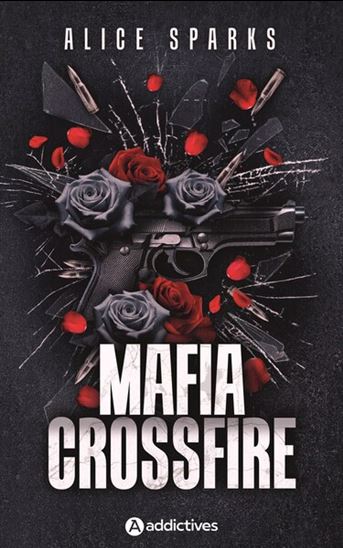 Mafia crossfire - ALICE SPARKS