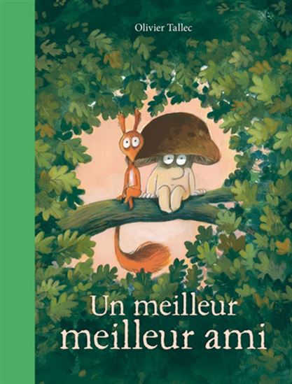 Un meilleur meilleur ami - OLIVIER TALLEC
