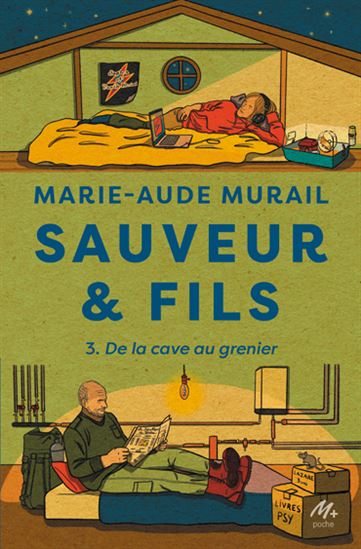De la cave au grenier #03 N. éd. - MARIE-AUDE MURAIL