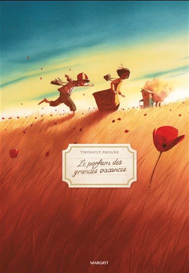 Le Parfum des grandes vacances - THIBAULT PRUGNE