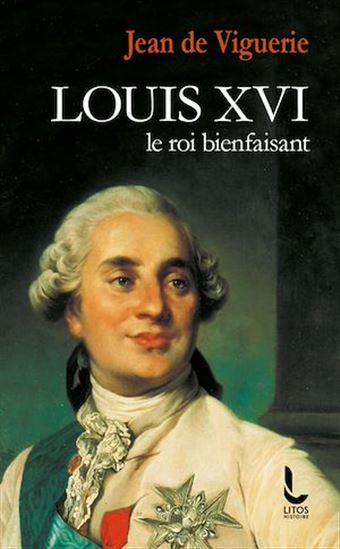 Louis XVI - JEAN DE VIGUERIE