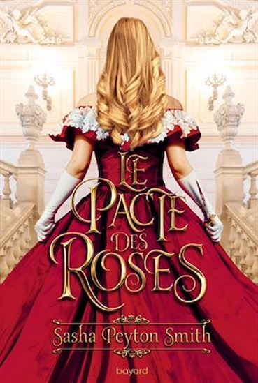 Le pacte des roses, Tome 01 - SASHA PEYTON SMITH