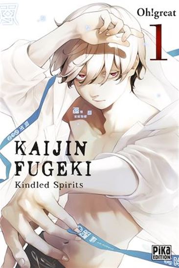 Kaijin Fugeki - Kindled Spirits T01 - OH! GREAT