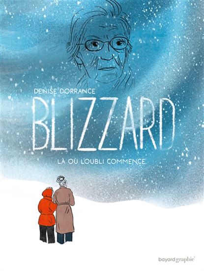 Blizzard : là où l&#39;oubli commence - DENISE DORRANCE