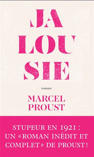 Jalousie / La fin de la jalousie N. éd. - MARCEL PROUST