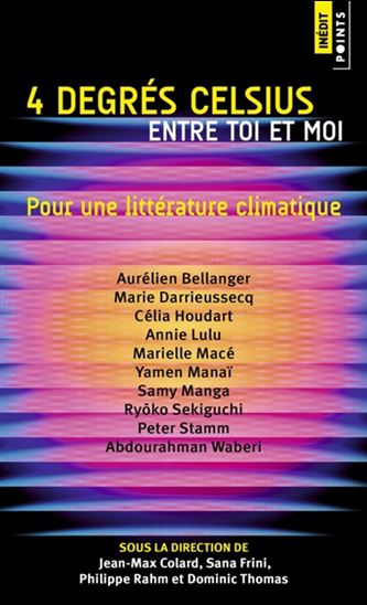 4 degrés Celsius entre toi et moi : pour une littérature climatique - COLLECTIF